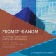 C. J. Müller, Prometheanism: Technology, Digital Culture and Human Obsolescence, Rowman & Littlefield 2016