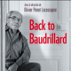 Recensione a O. Penot-Lacassagne (a cura di), Back to Baudrillard, CNRS Editions 2015