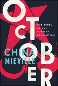 China Mieville October Russian Revolution Verso 2017