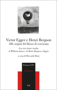 Roni, Victor Egger e Henri Bergson. Alle origini del flusso di coscienza