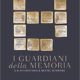 Recensione di V. Pisanty, I Guardiani della Memoria e il ritorno delle destre xenofobe, Bompiani 2019